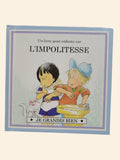 Un livre pour enfants sur: L'impolitesse