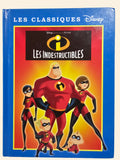 Les classiques Disney: Les indestructibles (100 pages)