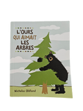 L'ours qui aimait les arbres
