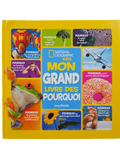 National géographic: Mon grand livre des pourquois