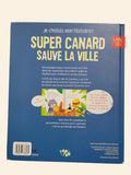 Super canard sauve la ville *livre jeu