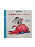 Toupie et Binou: Toupie fait la sieste *pages cartonnées